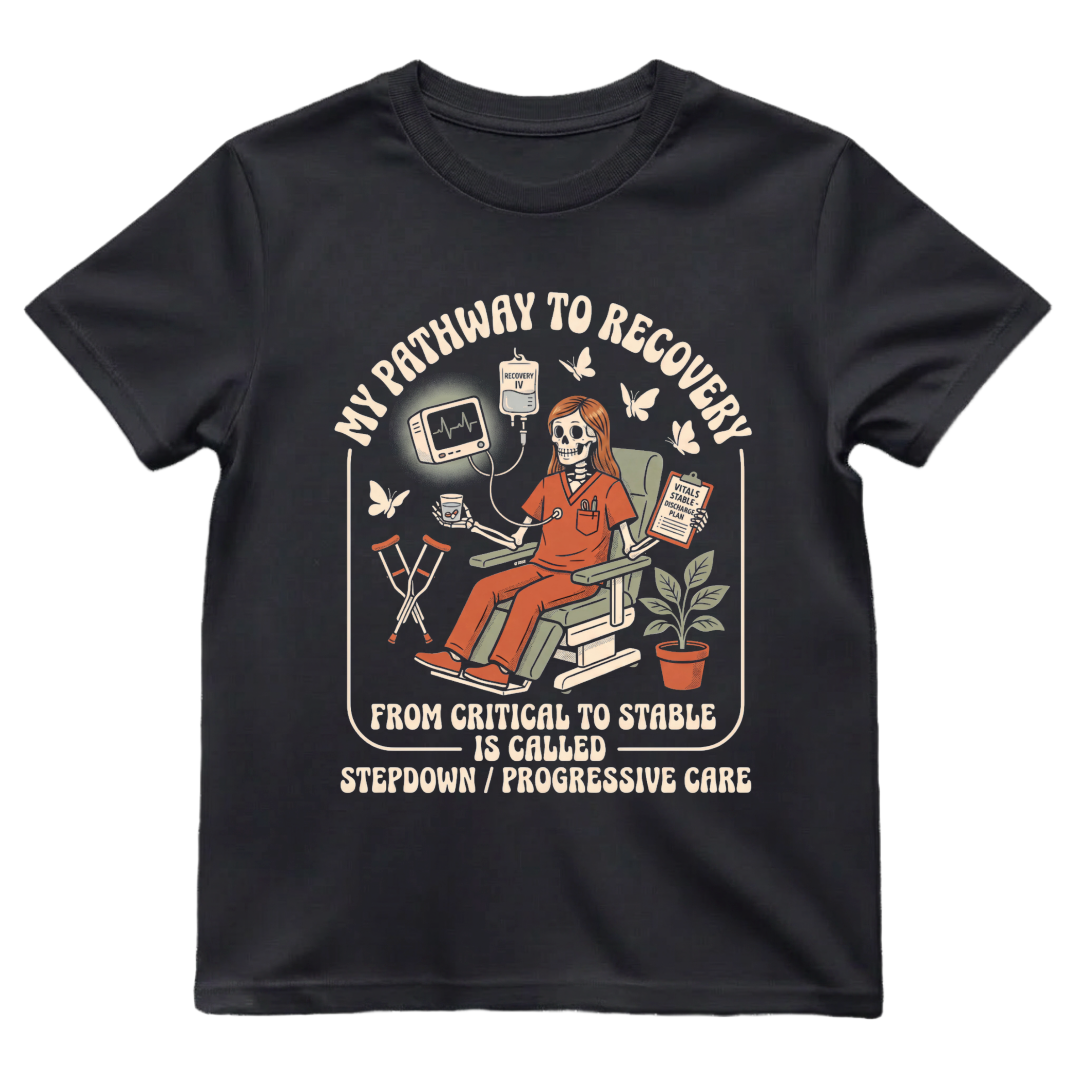 My Pathway To Recovery Nurse Shirt | Stepdown Progressive Care PCU Tee