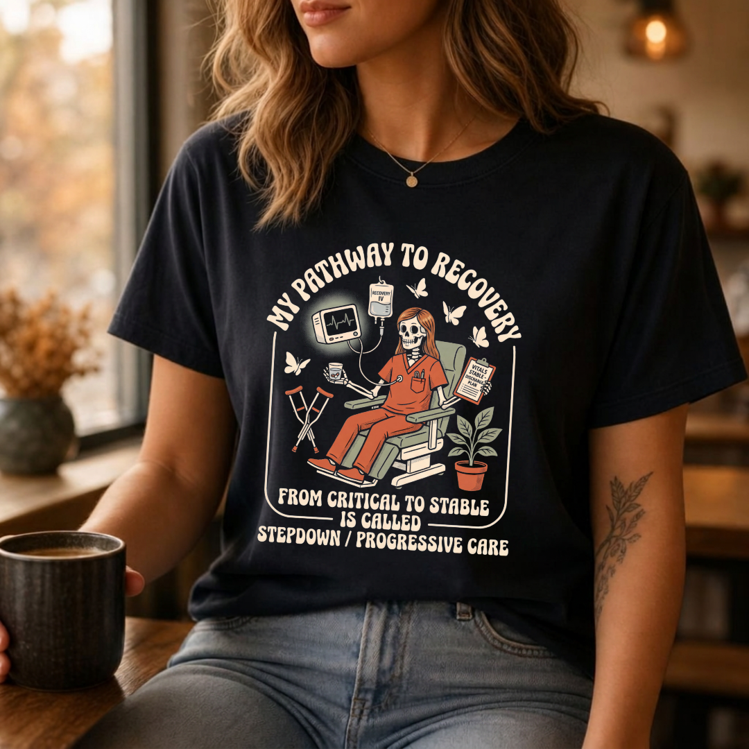 My Pathway To Recovery Nurse Shirt | Stepdown Progressive Care PCU Tee