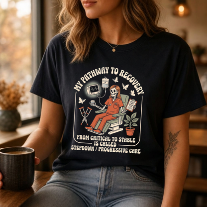 My Pathway To Recovery Nurse Shirt | Stepdown Progressive Care PCU Tee