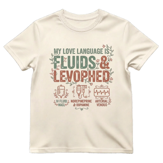 Fluids & Levophed Love Tee