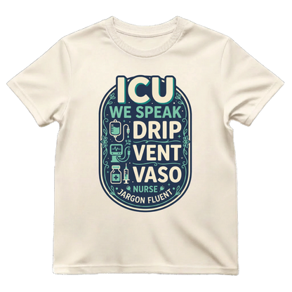 Fluent in ICU Tee