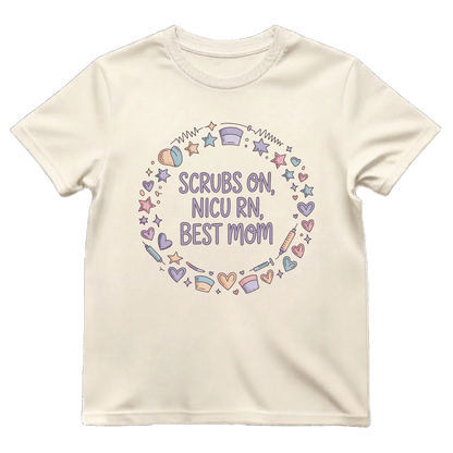 Scrubs On—Best Mom