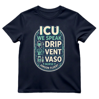 Fluent in ICU Tee