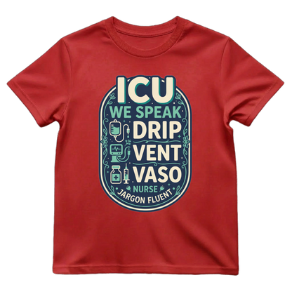 Fluent in ICU Tee