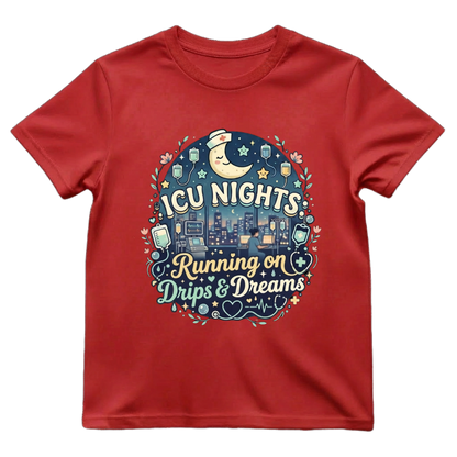 ICU Nights—Drips & Dreams Tee