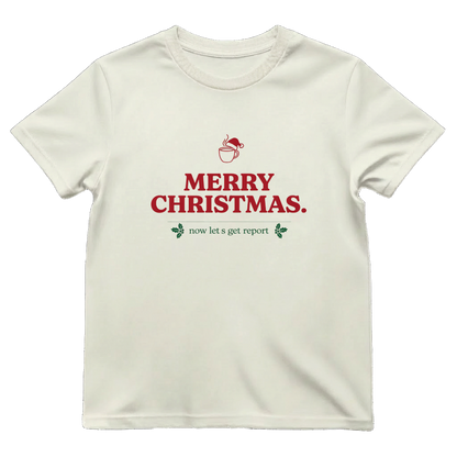 Merry Christmas Now Let's Get Report Funny Nurse T-Shirt