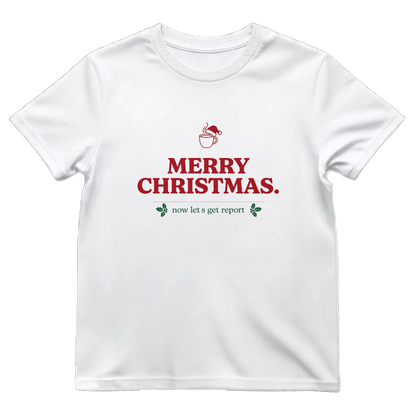 Merry Christmas Now Let's Get Report Funny Nurse T-Shirt