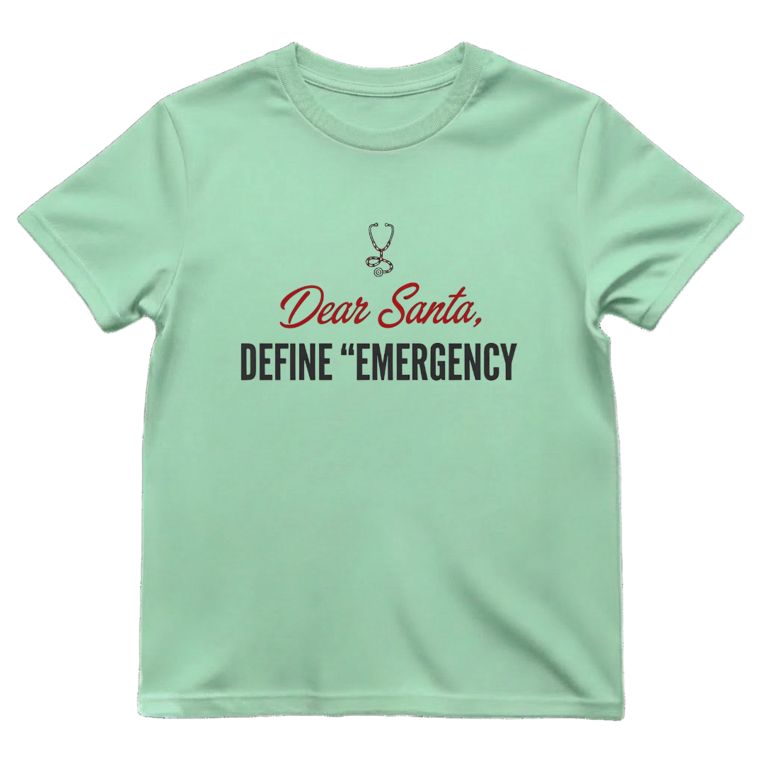 Dear Santa Define Emergency Funny ER Nurse Christmas T-Shirt