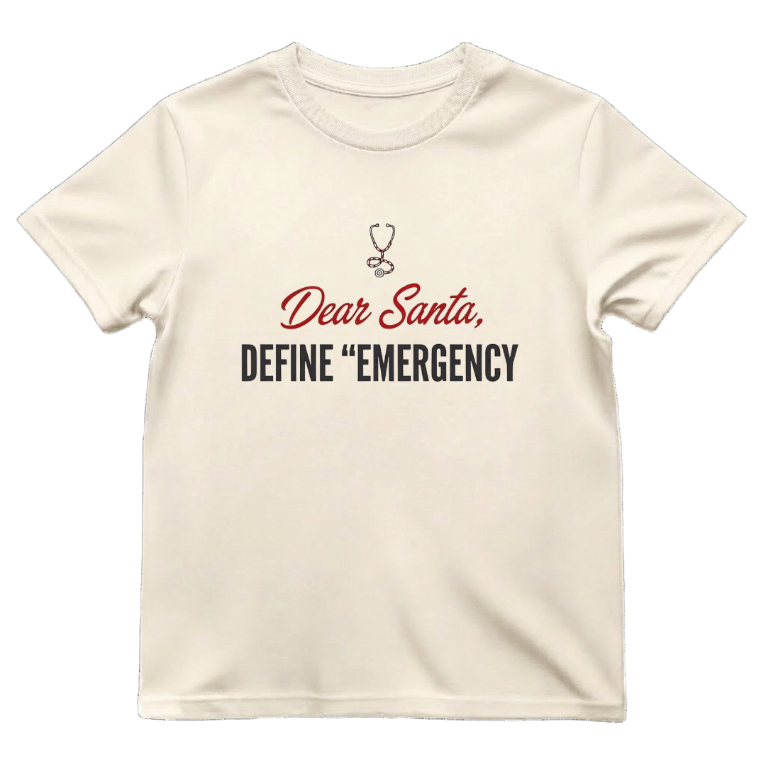 Dear Santa Define Emergency Funny ER Nurse Christmas T-Shirt