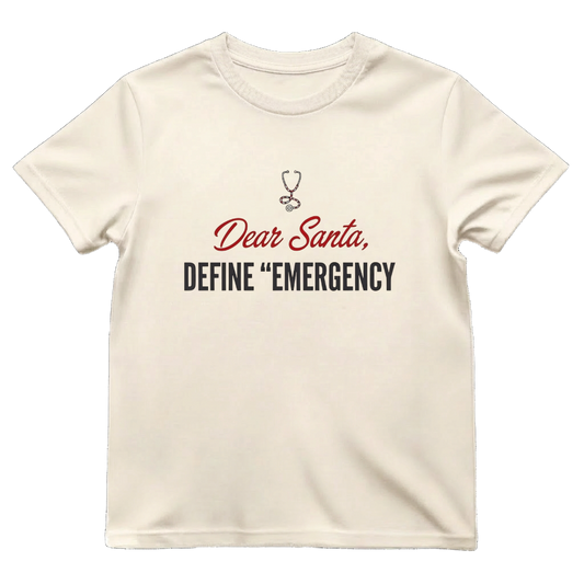 Dear Santa Define Emergency Funny ER Nurse Christmas T-Shirt