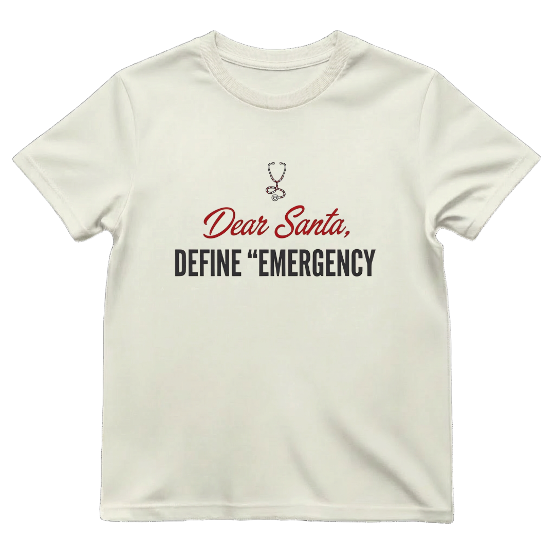 Dear Santa Define Emergency Funny ER Nurse Christmas T-Shirt