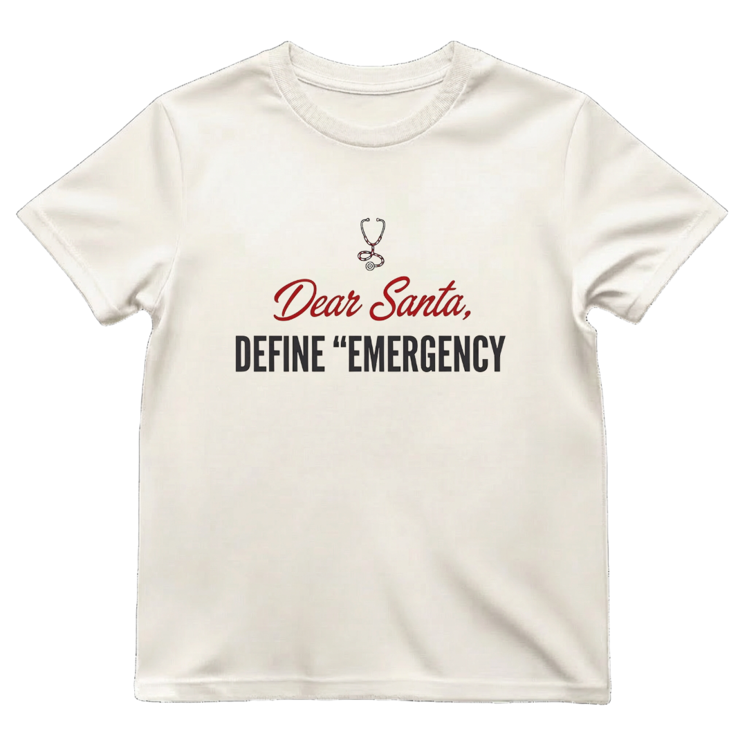 Dear Santa Define Emergency Funny ER Nurse Christmas T-Shirt