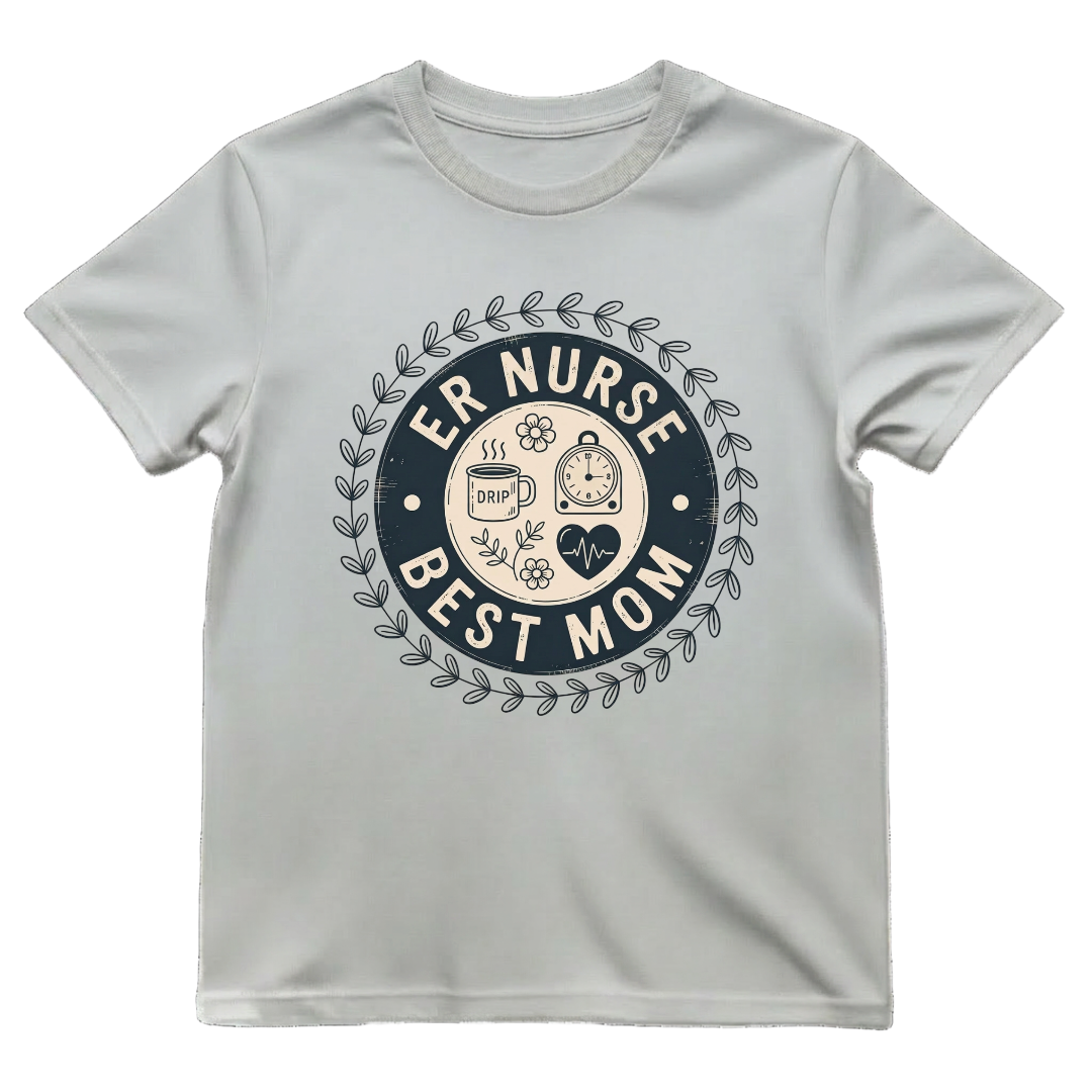 ER Nurse—Best Mom