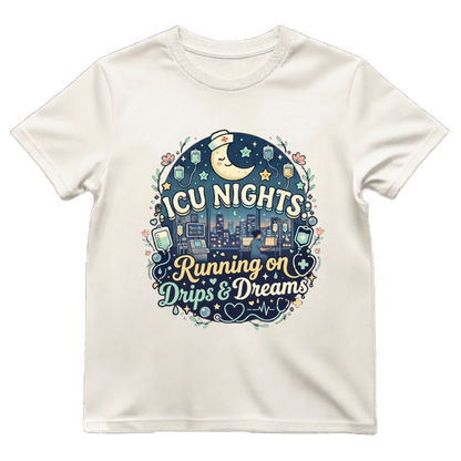 ICU Nights—Drips & Dreams Tee