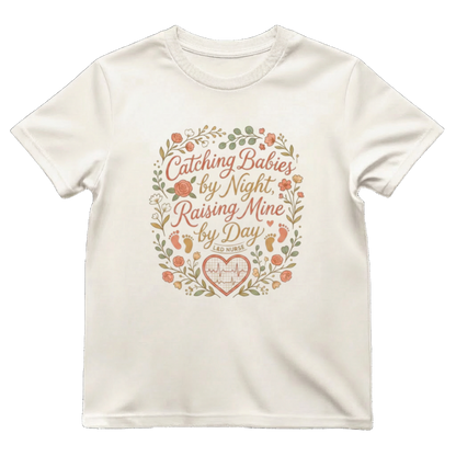 Babies by Night—Mine by Day