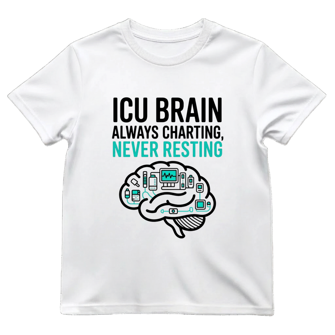 ICU Brain—Never Resting Tee