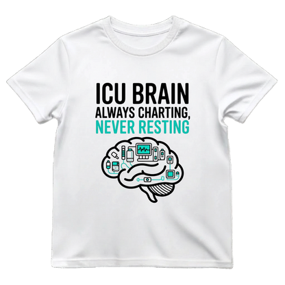 ICU Brain—Never Resting Tee