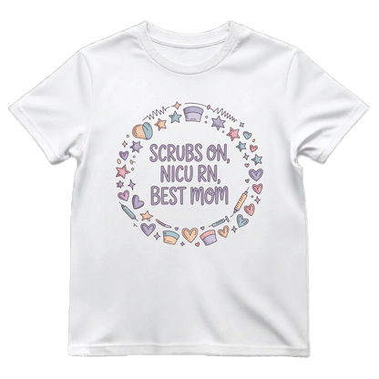 Scrubs On—Best Mom