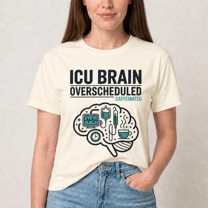 Overscheduled & Caffeinated ICU Nurse T-shirt