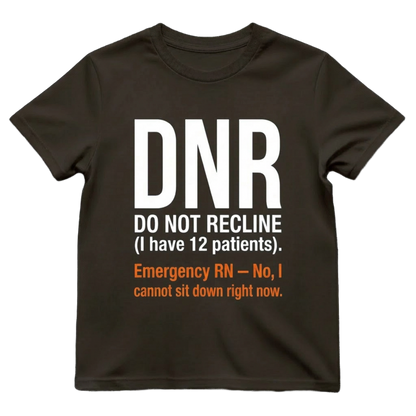 Do Not Recline ER Nurse Shirt | Funny Emergency Tee