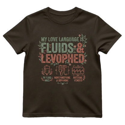 Fluids & Levophed ICU Nurse Shirt | Funny ICU Tee