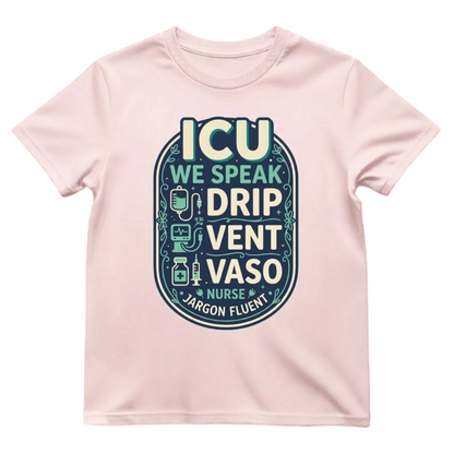 Fluent in ICU Nurse Shirt | Critical Care Tee